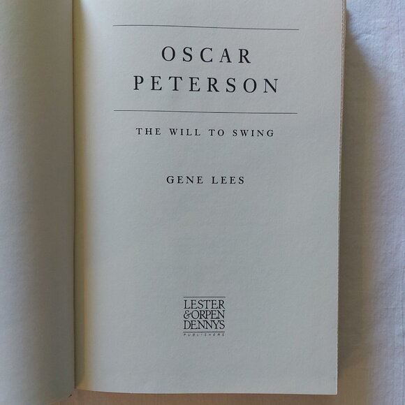 OSCAR PETERSON The Will to Swing Jazz 1st Ed 1988 HC DJ Like New Gene Lees - Picture 6 of 13